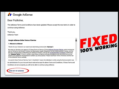 Unable to accept to New Google Adsense policy, it only says sign out of Adsense | Fixed 100% Working