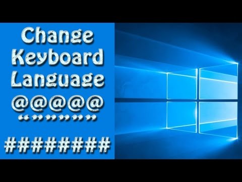 Windows 10: How To Change Keyboard Language