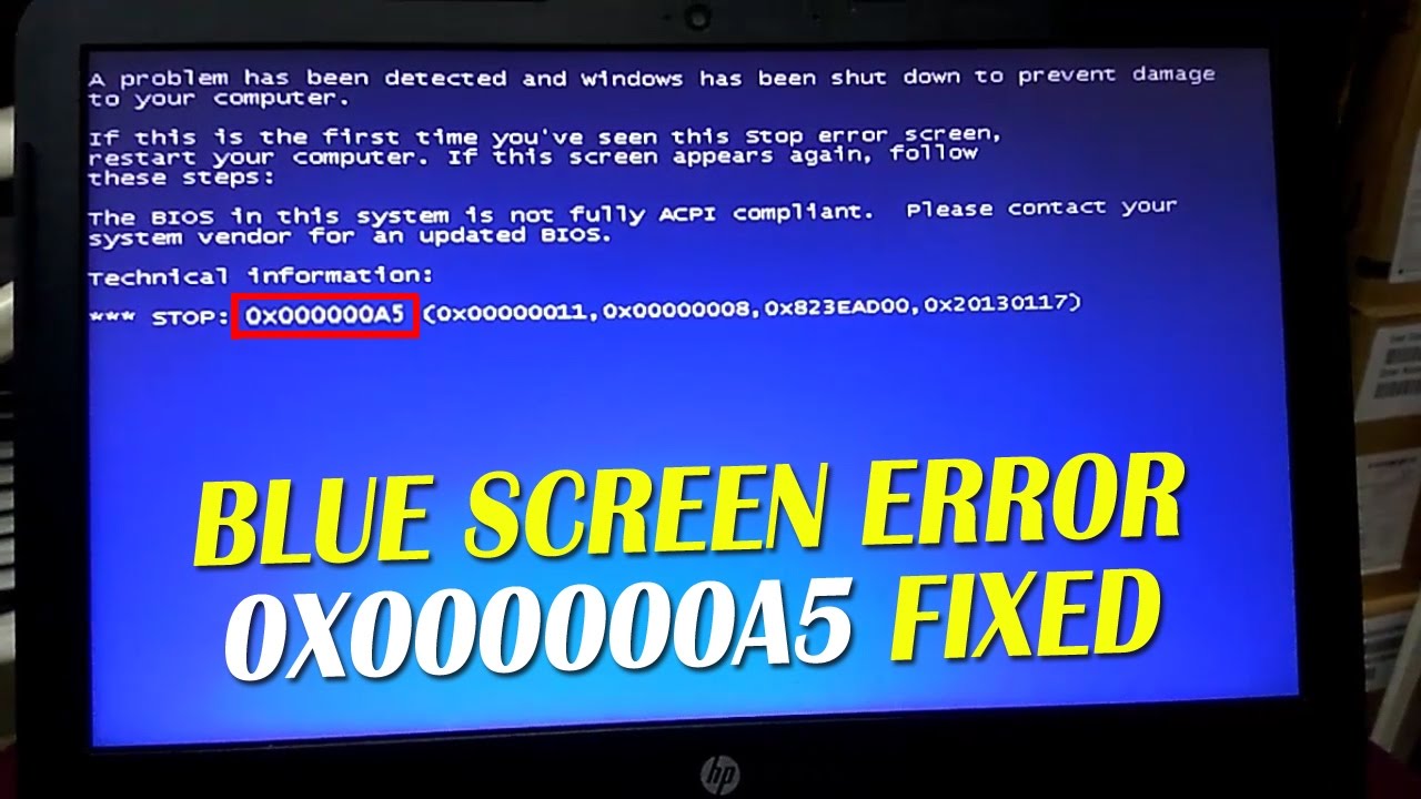 0X000000A5 Blue Screen Error