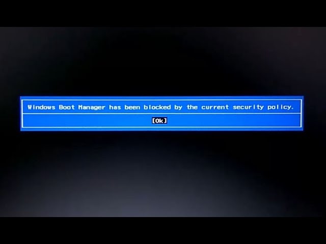 windows boot manager has been blocked by current security policy