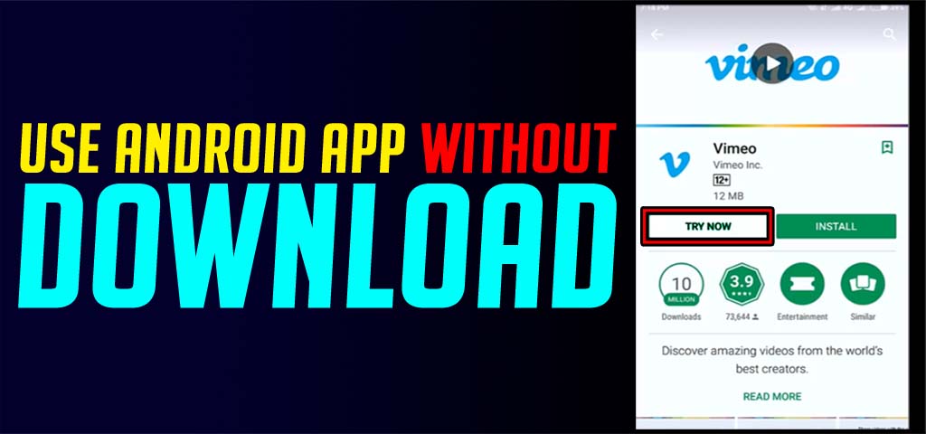 use android app without download