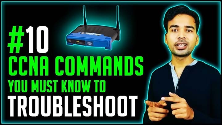 Top 10 CCNA Routing Troubleshooting Commands